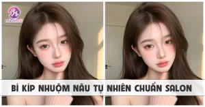 Bí kíp nhuộm nâu tự nhiên chuẩn salon