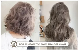 Top 10 màu tóc nâu sữa - nâu trà sữa đẹp nhất năm nay