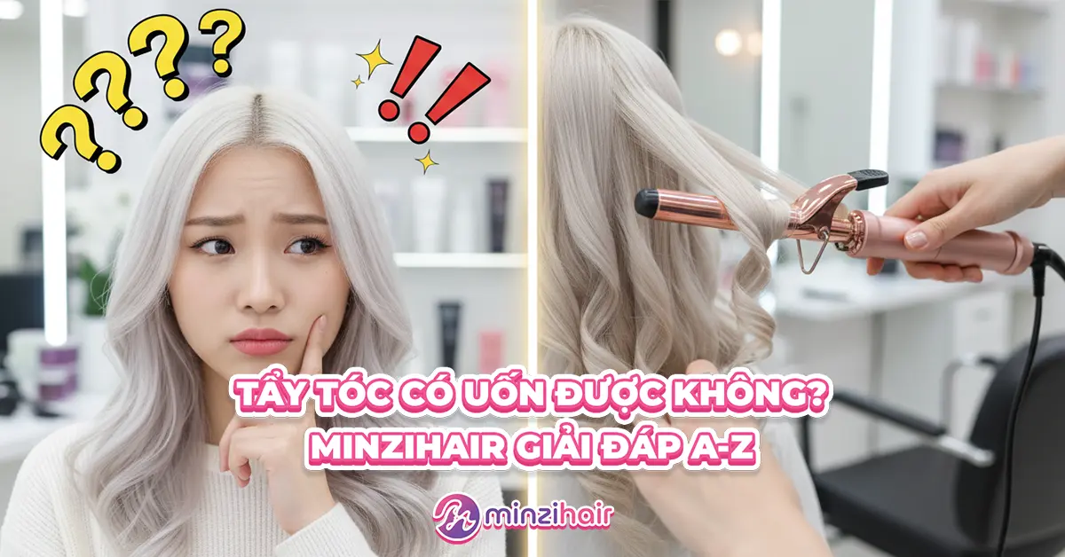 Tẩy tóc có uốn được không? Giải đáp A-Z