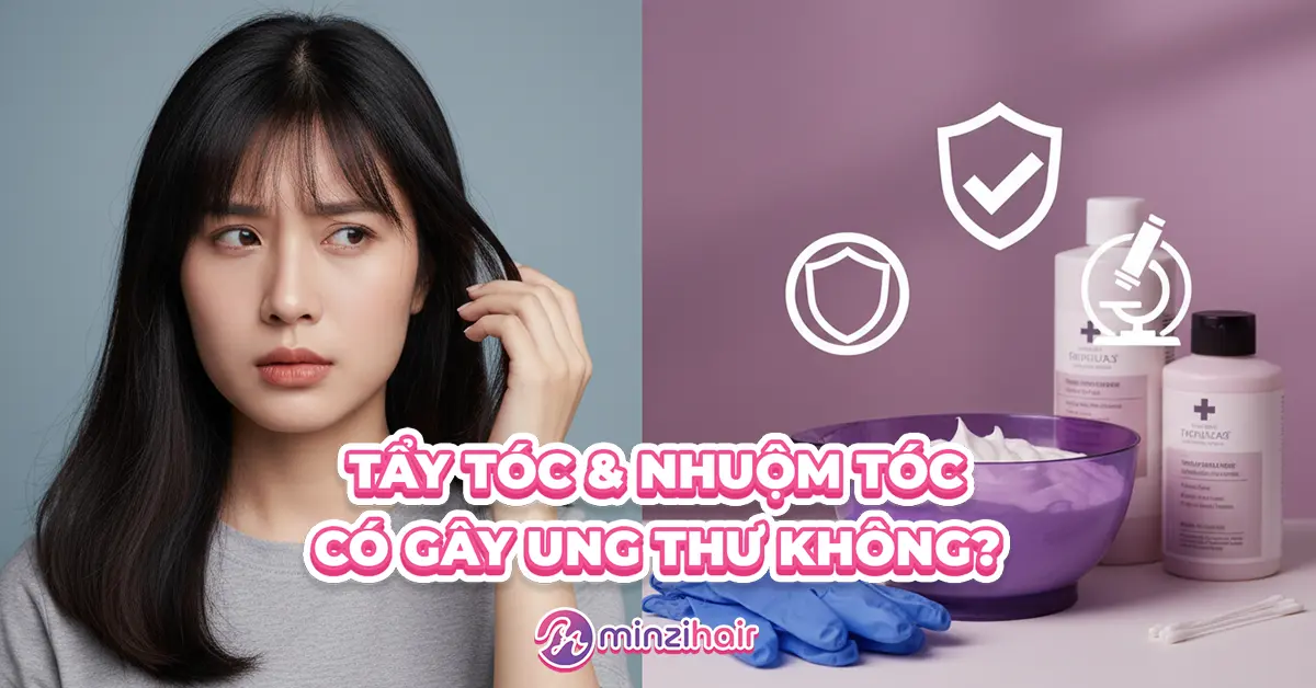 Tẩy tóc có gây ung thư không? Nhuộm tóc có gây ung thư không?
